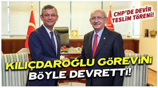 Kemal Kılıçdaroğlu genel başkanlık görevini Özgür Özele böyle devretti [upl. by Hufnagel750]