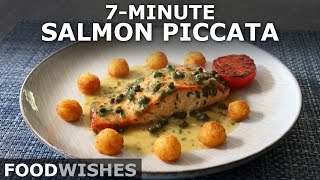 7 Minute Salmon Piccata  Seared Salmon with Lemon Butter Pan Sauce  Food Wishes [upl. by Ona]