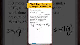 Work Done forming Hydrogen Chloride Gas [upl. by Jackson]