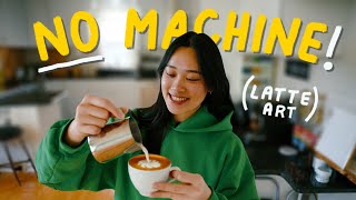 Latte Art at Home NO MACHINE NEEDED for beginners [upl. by Susejedairam]