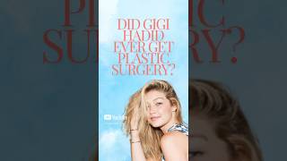 Gigi Hadid never had PLASTIC SURGERY trending shortsvideo viralvideo [upl. by Uhn]