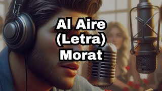 Morat  Al Aire Letra [upl. by Juetta]