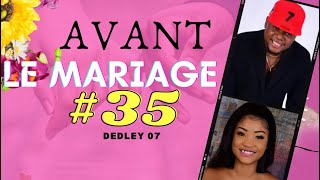 AVANT LE MARIAGE PART 35 comedie musicale [upl. by Mazel]