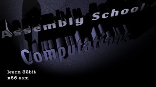 Assembly School Computations [upl. by Ahsieit]