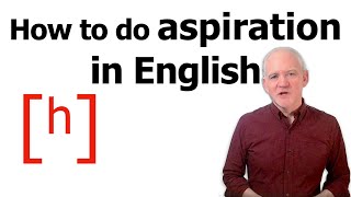 ENGLISH ASPIRATION how to make aspirated and unaspirated sounds [upl. by Dominica407]