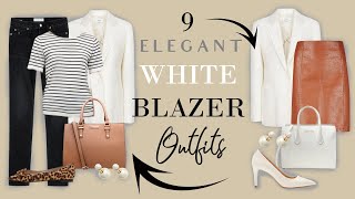 9 ELEGANT ways to wear a White BLAZER in SUMMER  Classy Outfits [upl. by Yroger]