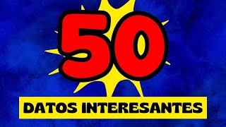 DATOS INTERESANTES  50 Datos del Mundo que te SORPRENDERÁN [upl. by Ynatsyd]