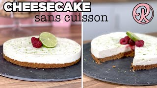 RECETTE DE CHEESECAKE FACILE RAPIDE ET SANS CUISSON [upl. by Ateerys]