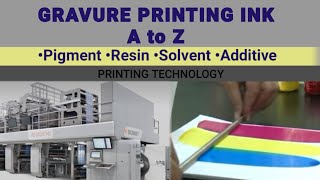 Gravure Printing Ink A to Z  Pigmentresinsolvent additive [upl. by Aramot]