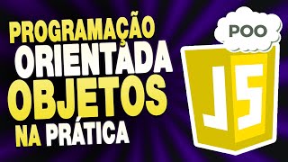 Programação Orientada a Objetos no Javascript na Prática  Curso de Javascript Puro  Aula 1 [upl. by Morrill50]