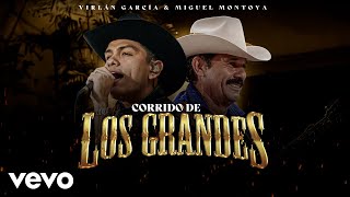 Virlán García Miguel Montoya  El Corrido de los Grandes En Vivo Letra  Lyrics [upl. by Skcirdnek]