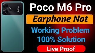 Poco M6 Pro 5G Earphone Not Working Problem  How to Solve Earphone Problem in Poco M6 Pro 5G Mobile [upl. by Rojam944]