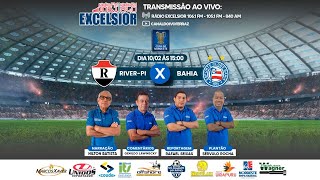 AO VIVO RIVERPI X BAHIA  COPA DO NORDESTE 2024 [upl. by Woolcott113]