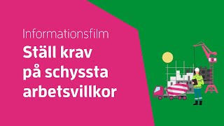 Ställ krav på schyssta arbetsvillkor [upl. by Yrro]