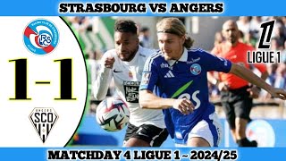 STRASBOURG 1 VS 1 ANGERS  Matchday 4 Ligue 1  202425 [upl. by Tremann]