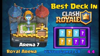 Best Deck In Arena 7 Royal Arena In Clash Royale [upl. by Kamilah]