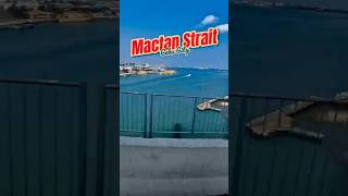 Mactan Strait Cebu City  cebu [upl. by Melamie453]