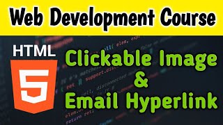 Clickable Image  Email Hyperlink  Anchor Tag  HTML Tutorials  Web Development Course Hindi [upl. by Culliton418]