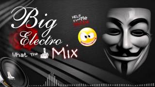 Big Electro MiX  Anonymous Electronica EXPOSE [upl. by Griseldis626]