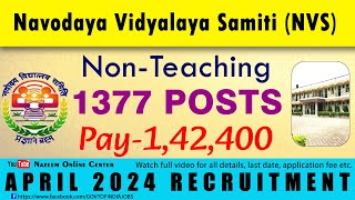 NAVODAYA VIDYALAYA VACANCY  NVS RECRUITMENT 2024  NON TEACHING VACANCY  APRIL RECRUITMENT [upl. by Cinamod]