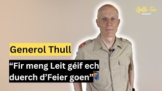 Hannert de Kulissen vun der Arméi mam Generol Thull  GËLLE FRO EP 81 [upl. by Inafets]