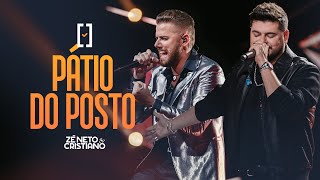 Zé Neto e Cristiano  Pátio do Posto  Escolhas [upl. by Tenn]