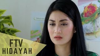 FTV Hidayah 151  Hidayah Menemukan Cinta Yang Hilang [upl. by Egiarc]