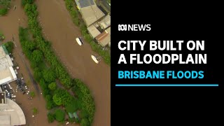 Special report Brisbane the city built on a floodplain  ABC News [upl. by Clougher]