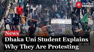 Bangladesh Protest Dhaka University Student Explains Why They Are Protesting [upl. by Anwaf]