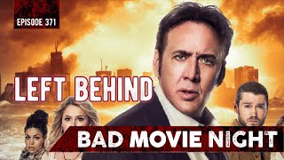 Left Behind 2014  Bad Movie Night Video Podcast [upl. by Florine516]