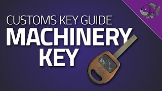 Machinery Key  Key Guide  Escape From Tarkov [upl. by Brookner]