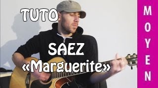 Saez  Marguerite  TUTO Guitare [upl. by Adnimra]