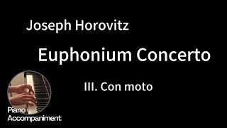 Horovitz  Euphonium Concerto  3 Con Moto Piano Accompaniment [upl. by Annoyik]