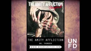 The Amity Affliction  Dr Thunder [upl. by Rehprotsirhc]