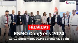 ESMO Congress 2024 Highlights  OneCell Diagnostics [upl. by Ijnek883]