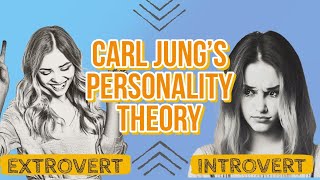 Carl Jungs Personality Theory [upl. by Etiragram]