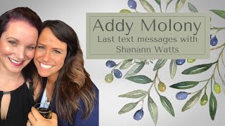 Shanann Watts last messages w Addy Molony [upl. by Lauri685]