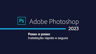 Como baixar e instalar Photoshop 2023 [upl. by Fiorenza]