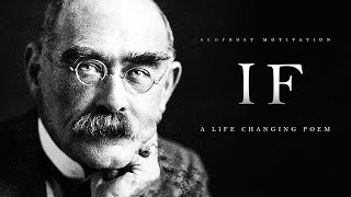 IF by Rudyard Kipling A Life Changing Poem [upl. by Vick326]