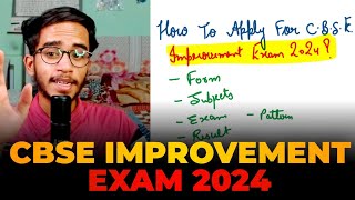 How To Apply For Cbse improvement Exam 2024  CBSE improvement Exam 2024 Kab Hoga [upl. by Lanae]