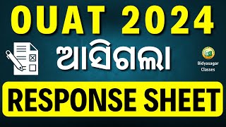 OUAT Response Sheet 2024  OUAT RESPONSE SHEET  OUAT EXAM 2024 bidyasagarclasses ouat2024 [upl. by Kcirdez]