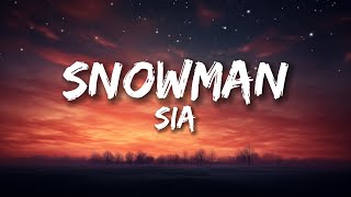 Sia  Snowman Lyrics [upl. by Pouncey]