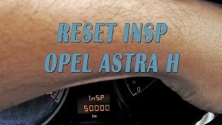 RESET INSP OPEL ASTRAH [upl. by Isaacs]