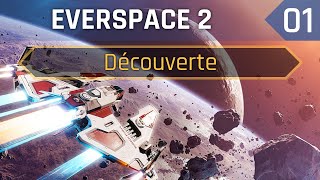 EVERSPACE 2 ► EP 1  Découverte à loccasion de la fin de lEarly Access [upl. by Almeida276]