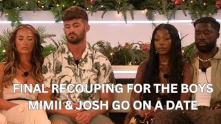 Love Island FIRST LOOK  THE FINAL RECOUPLING FOR THE BOYS  MIMII amp JOSH go on a DATE [upl. by Bellew]