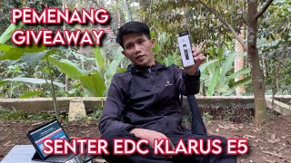 Pengumuman Pemenang Giveaway Senter Led EDC Klarus E5 470 Magnetic Tool [upl. by Asilrak653]