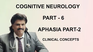 COGNITIVE NEUROLOGY PART  6APHASIA PART  2 CLINICAL CONCEPTS [upl. by Mapel614]