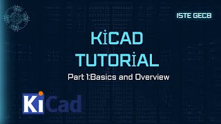 KiCad Tutorial  Part 1  Circuit design Basics  ISTE GECB [upl. by Ahseym]