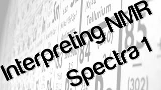 Interpreting NMR Spectra 1 [upl. by Wilie]