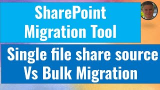 SharePoint Migration Tool SPMT – Single file share source Vs Bulk Migration [upl. by Enyleuqcaj49]